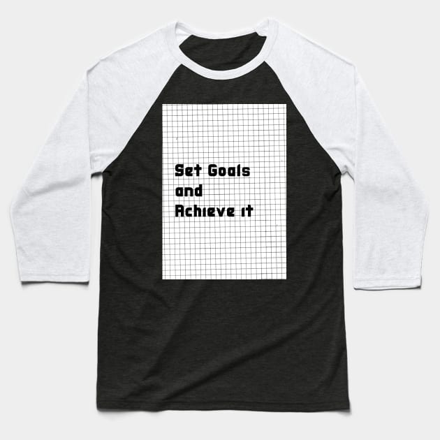 Set Goals and Achieve it Baseball T-Shirt by Cats Roar